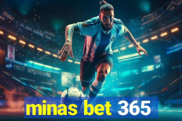 minas bet 365