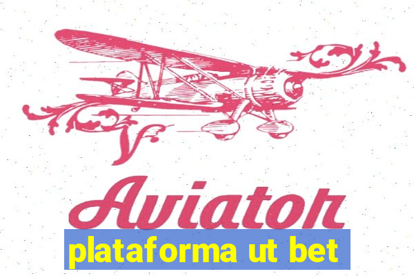 plataforma ut bet