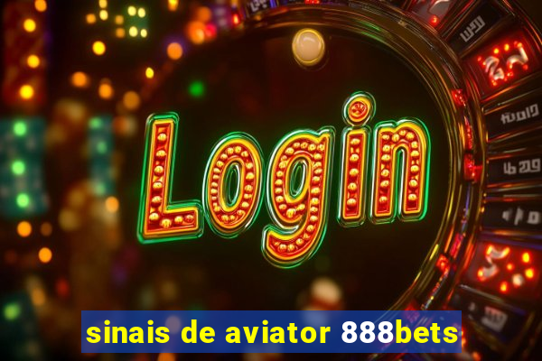 sinais de aviator 888bets