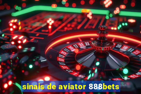 sinais de aviator 888bets