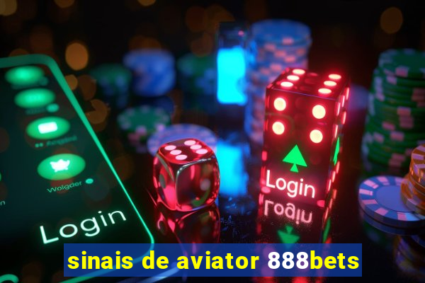 sinais de aviator 888bets