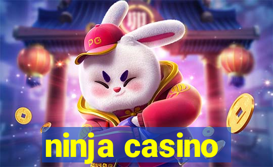 ninja casino