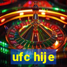 ufc hije