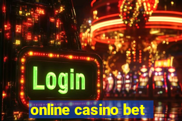 online casino bet