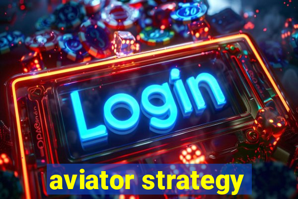 aviator strategy