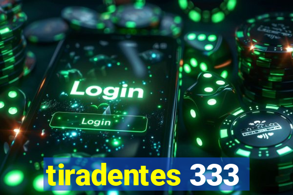 tiradentes 333