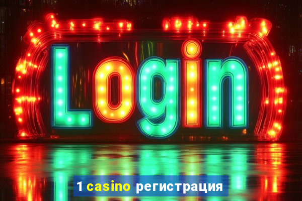 1 casino регистрация