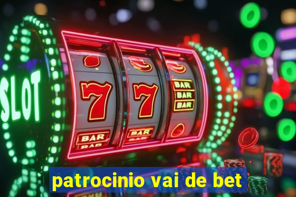 patrocinio vai de bet