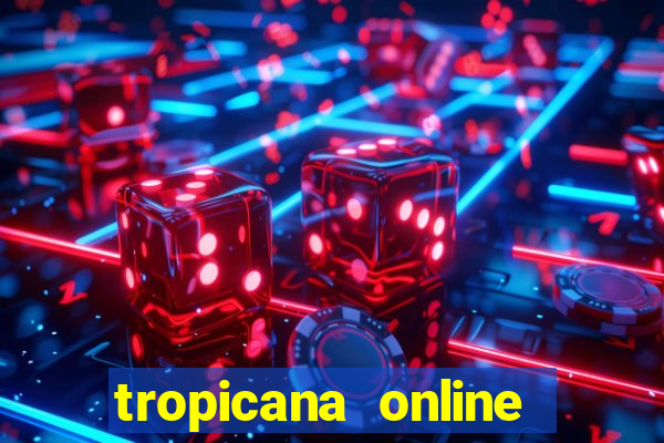 tropicana online casino nj