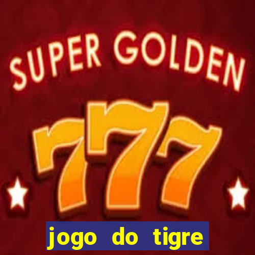 jogo do tigre esporte da sorte