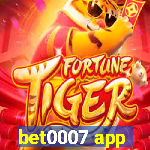 bet0007 app