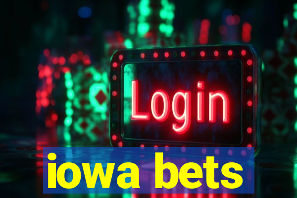 iowa bets