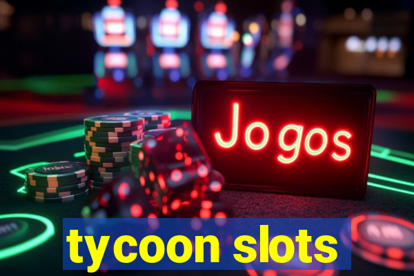 tycoon slots