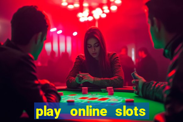 play online slots real money