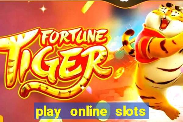 play online slots real money