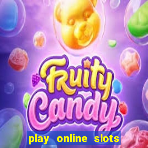 play online slots real money