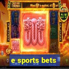 e sports bets