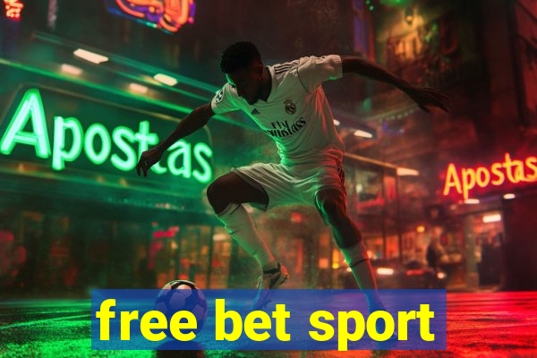 free bet sport