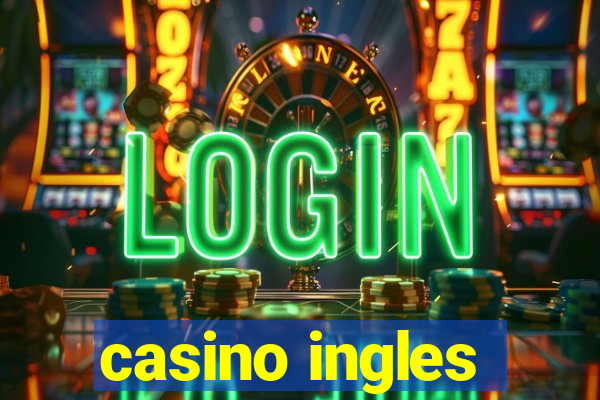 casino ingles