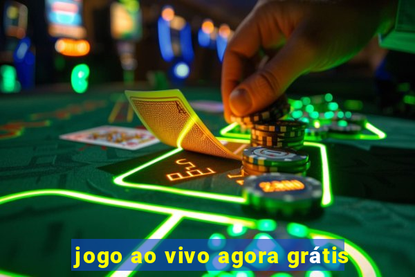 jogo ao vivo agora grátis