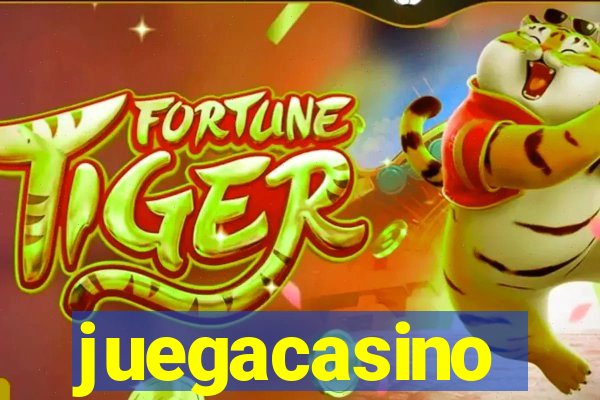 juegacasino