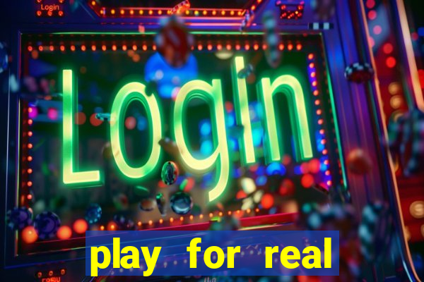 play for real money online slots