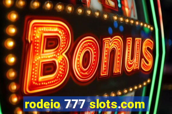 rodeio 777 slots.com