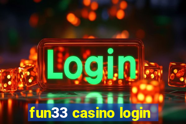 fun33 casino login