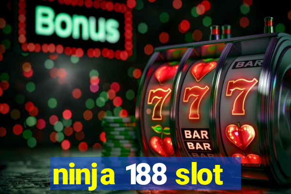 ninja 188 slot