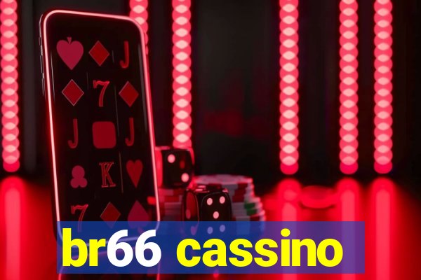 br66 cassino