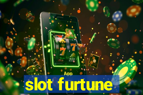 slot furtune