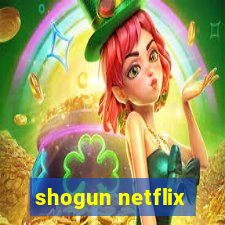 shogun netflix