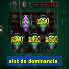 slot de dominancia