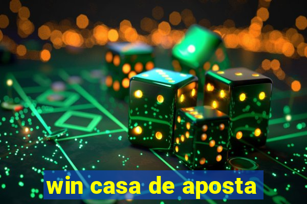 win casa de aposta