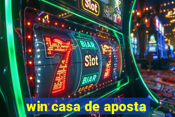 win casa de aposta