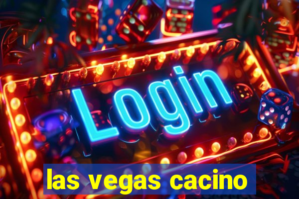 las vegas cacino