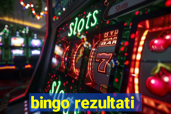 bingo rezultati