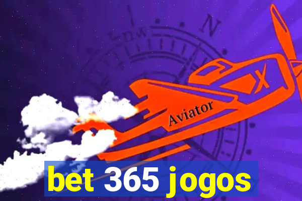 bet 365 jogos