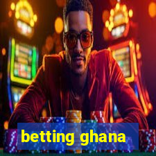 betting ghana