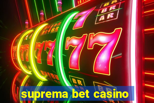 suprema bet casino