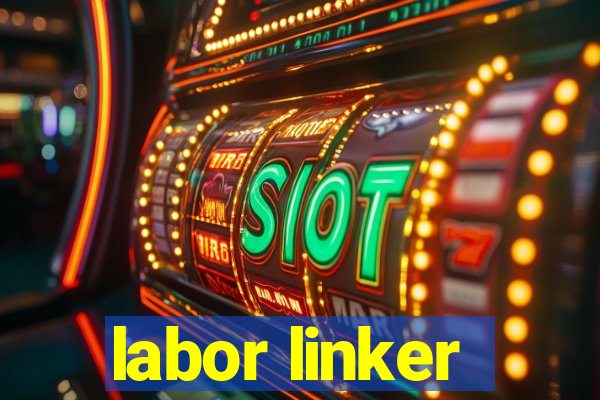 labor linker