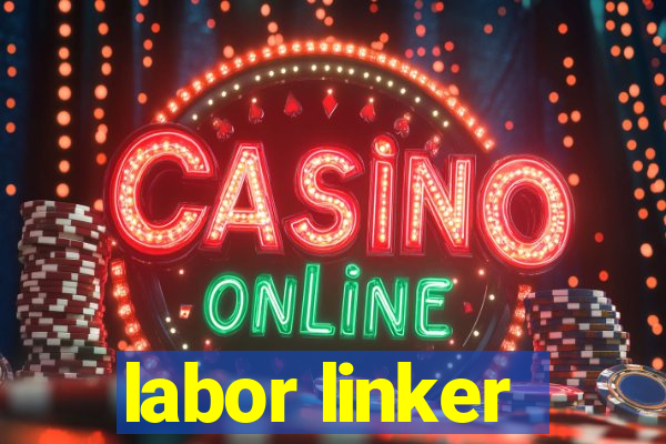 labor linker