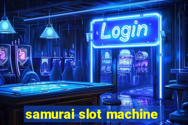 samurai slot machine