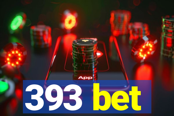 393 bet