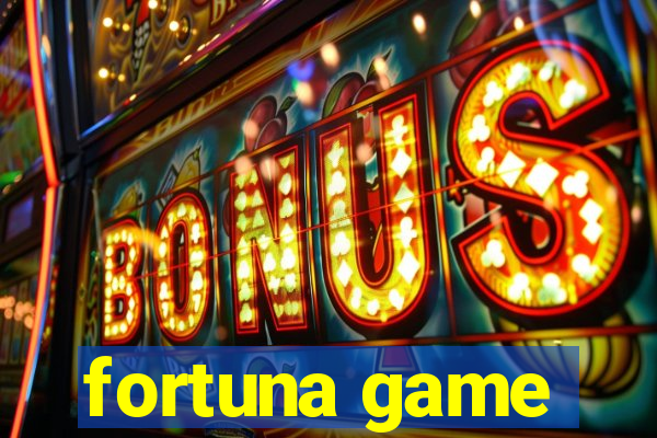 fortuna game