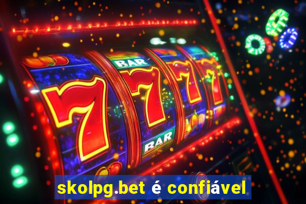 skolpg.bet é confiável