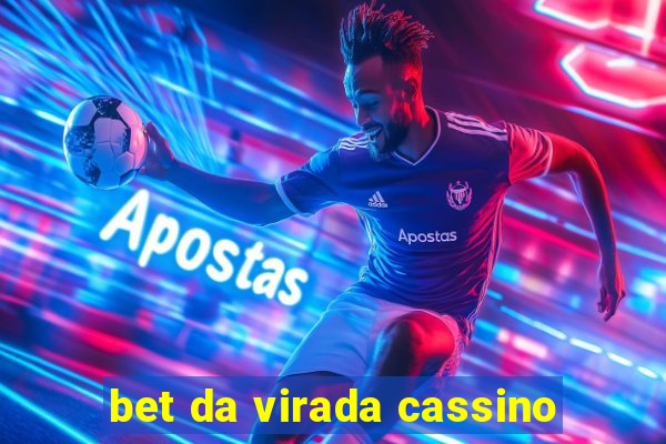 bet da virada cassino