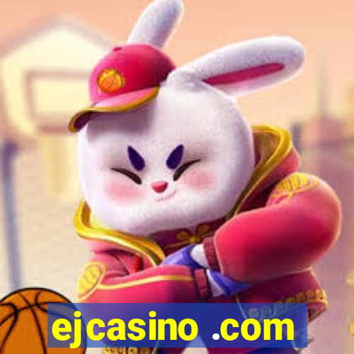 ejcasino .com