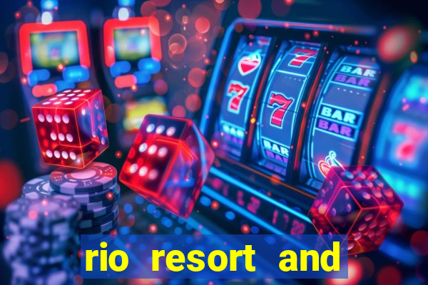 rio resort and casino las vegas