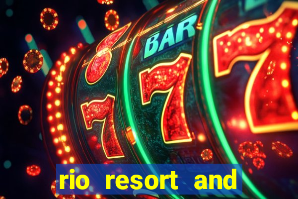 rio resort and casino las vegas